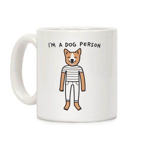 I'm A Dog Person Coffee Mug