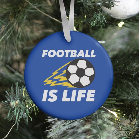 Football Is Life Ornament