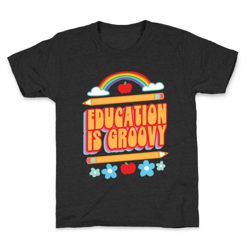 Education Is Groovy Kids T-Shirt