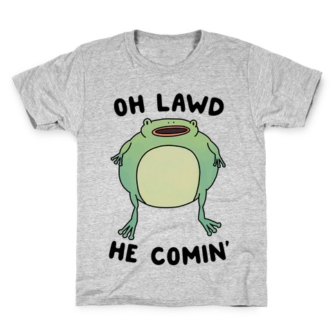 Oh Lawd He Comin' Frog Kids T-Shirt