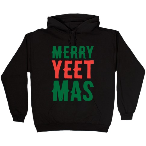 Merry Yeetmas Christmas Hooded Sweatshirt