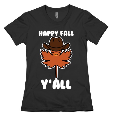 Happy Fall Y'all (Country Leaf) Womens T-Shirt
