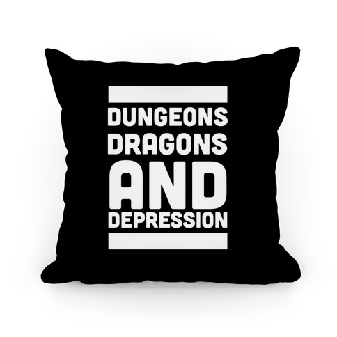 Dungeons, Dragons and Depression Pillow