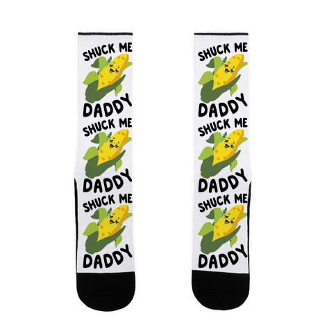 Shuck Me Daddy Sock