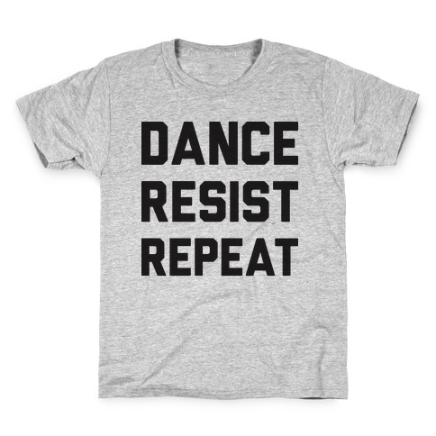 Dance Resist Repeat Kids T-Shirt