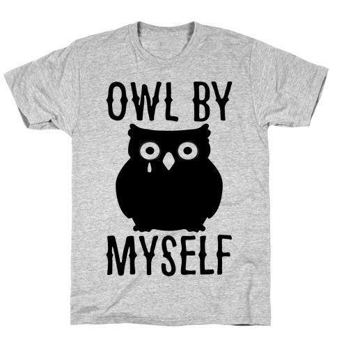 Owl By Myself T-Shirt