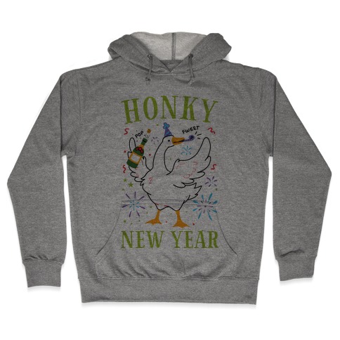 Honky New Year Hooded Sweatshirt