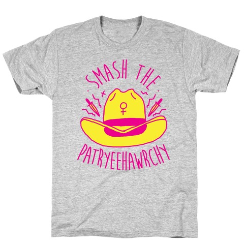 Smash the PatrYEEHAWrchy T-Shirt