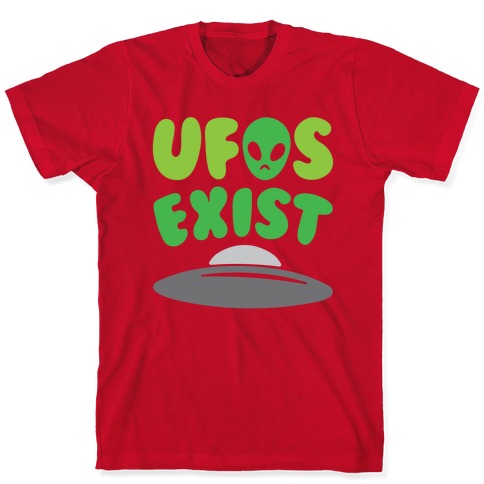 UFOS Exist White Print T-Shirts | LookHUMAN