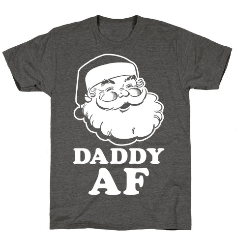 Daddy AF T-Shirt