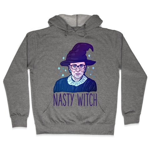 RBG Nasty Witch Hooded Sweatshirt