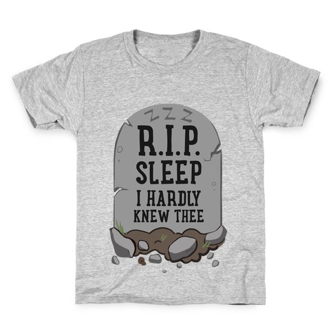 R.I.P. sleep Kids T-Shirt