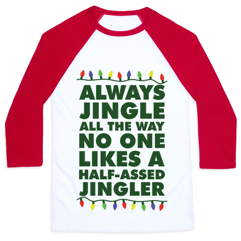 always jingle all the way shirt