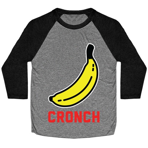 Cronch Banana Meme Baseball Tee