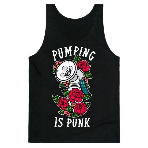 Pumping Is Punk Tank Top