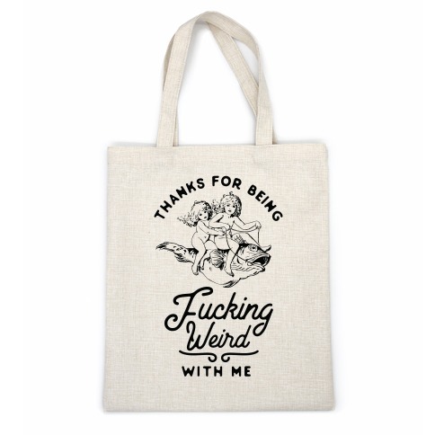 Thanks for Being F***ing Weird with Me Vintage Fish Riders Casual Tote
