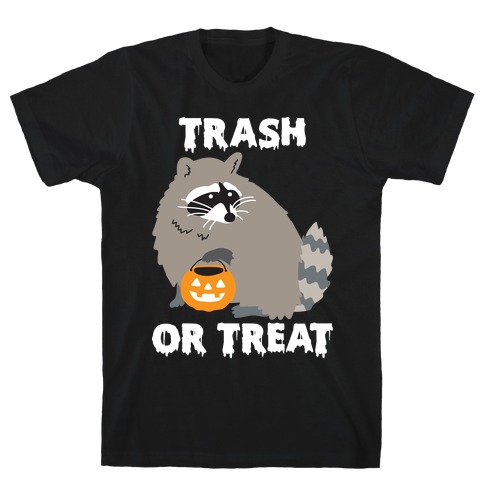 Trash Or Treat Raccoon T-Shirt