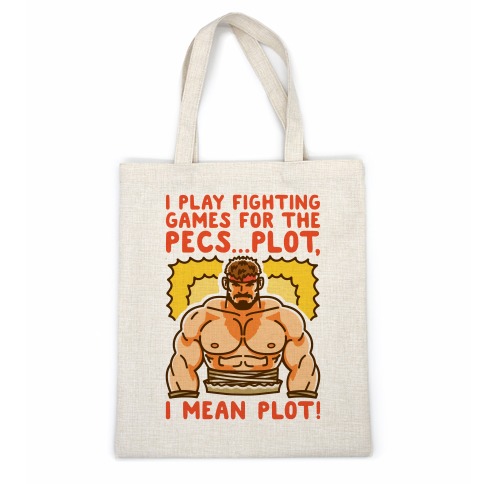 I Like Fighting Games For The Pecs I Mean Plot Parody Casual Tote