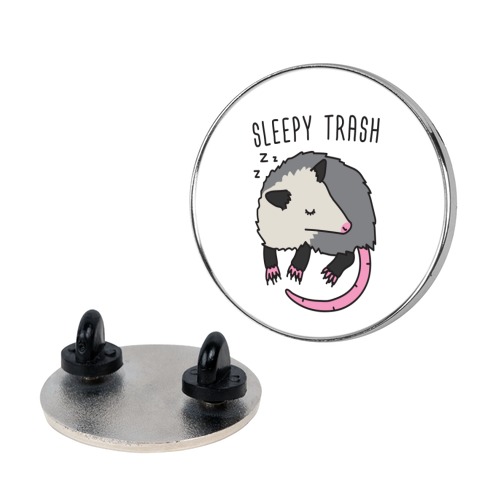 Sleepy Trash Opossum Pin