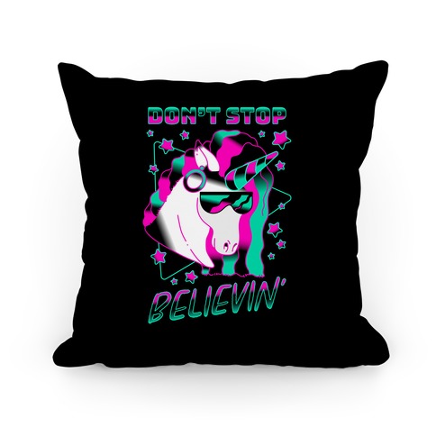 Don't Stop Believin' 80s Synthwave Unicorn Pillow