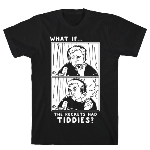 What if the Rockets Had Tiddies? Weed Smoking Elon Musk T-Shirt
