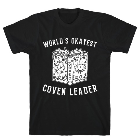 World's Okayest Coven Leader T-Shirt