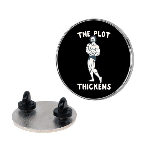 The Plot Thickens Poe Parody Pin