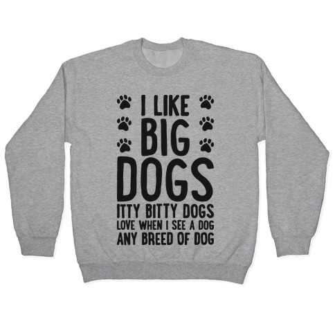 I love hot sale big dogs