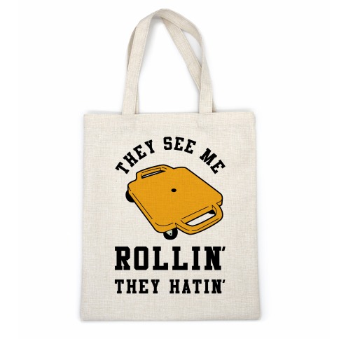 They See Me Rollin' Butt Scooter Casual Tote