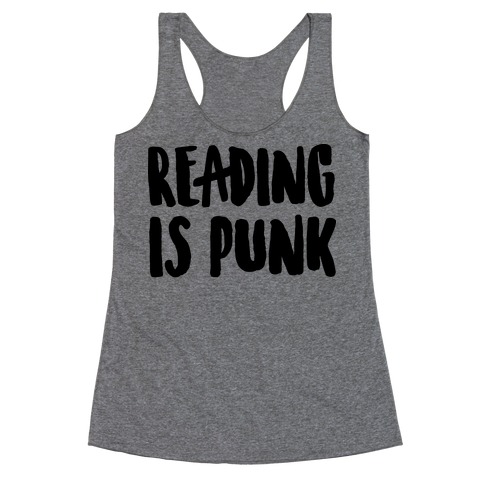 Reading Is Punk Racerback Tank Top