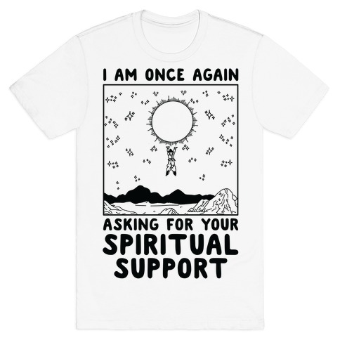 I Am Once Again Asking For Your Spiritual Support Goku Bernie Parody T-Shirt