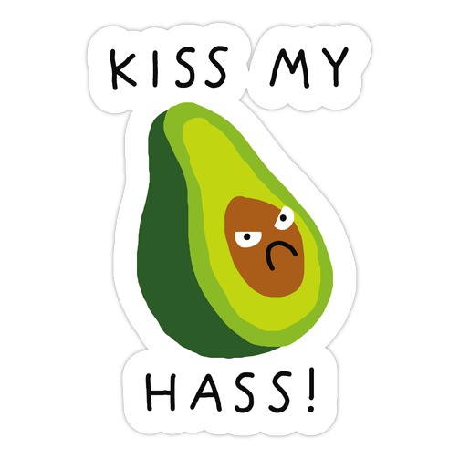 Kiss My Hass Die Cut Sticker