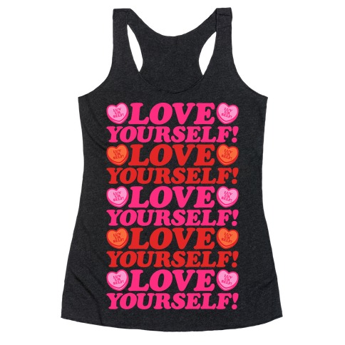 Love Yourself Love Yourself Love Yourself Kat Parody Racerback Tank Top