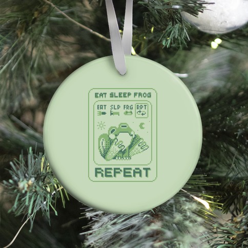 EAT, SLEEP, FROG, REPEAT Ornament