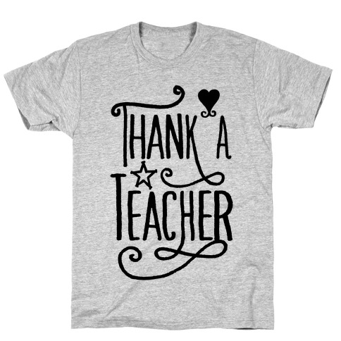 Thank A Teacher T-Shirt