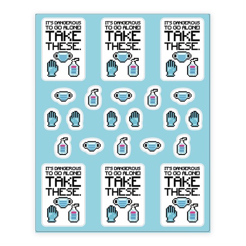 It's Dangerous To Go Alone Take These Social Distancing Parody Stickers and Decal Sheet