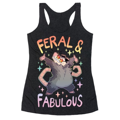 Feral And Fabulous Racerback Tank Top