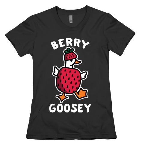 Berry Goosey Womens T-Shirt