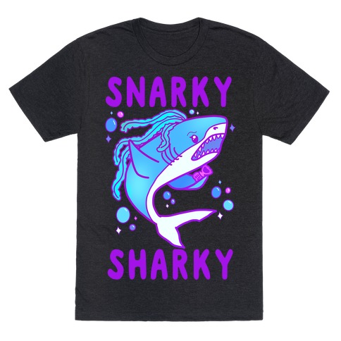 Snarky Sharky T-Shirt