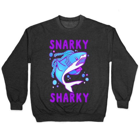 Snarky Sharky Pullover