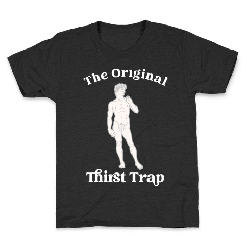 The Original Thirst Trap (Statue of David) Kids T-Shirt