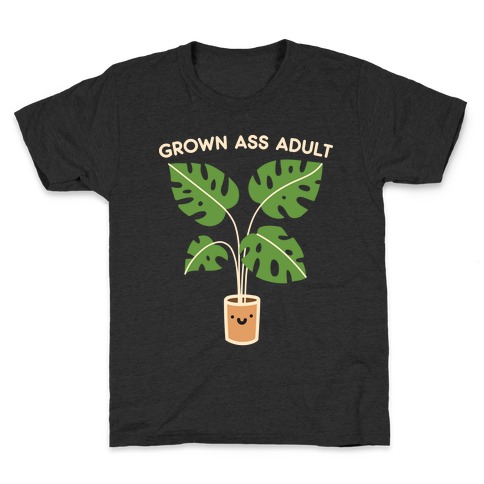 Grown Ass Adult Monstera Kids T-Shirt