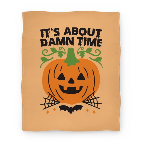 It's About Damn Time for Halloween Blanket
