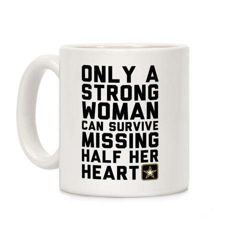 Only A Strong Woman Army Coffee Mug