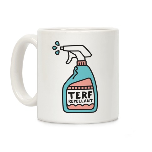 TERF Repellent Coffee Mug