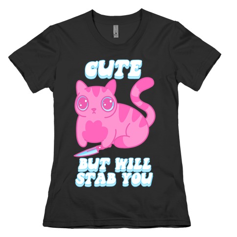 Cute But Will Stab You Cat Womens T-Shirt