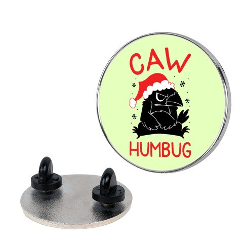 Caw Humbug Pin