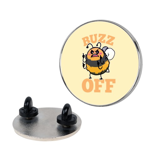 Buzz Off Pin
