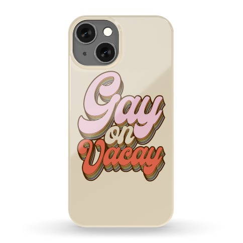 Gay on Vacay Phone Case