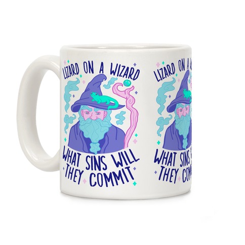 Lizard On A Wizard What Sins Will They Commit Coffee Mug